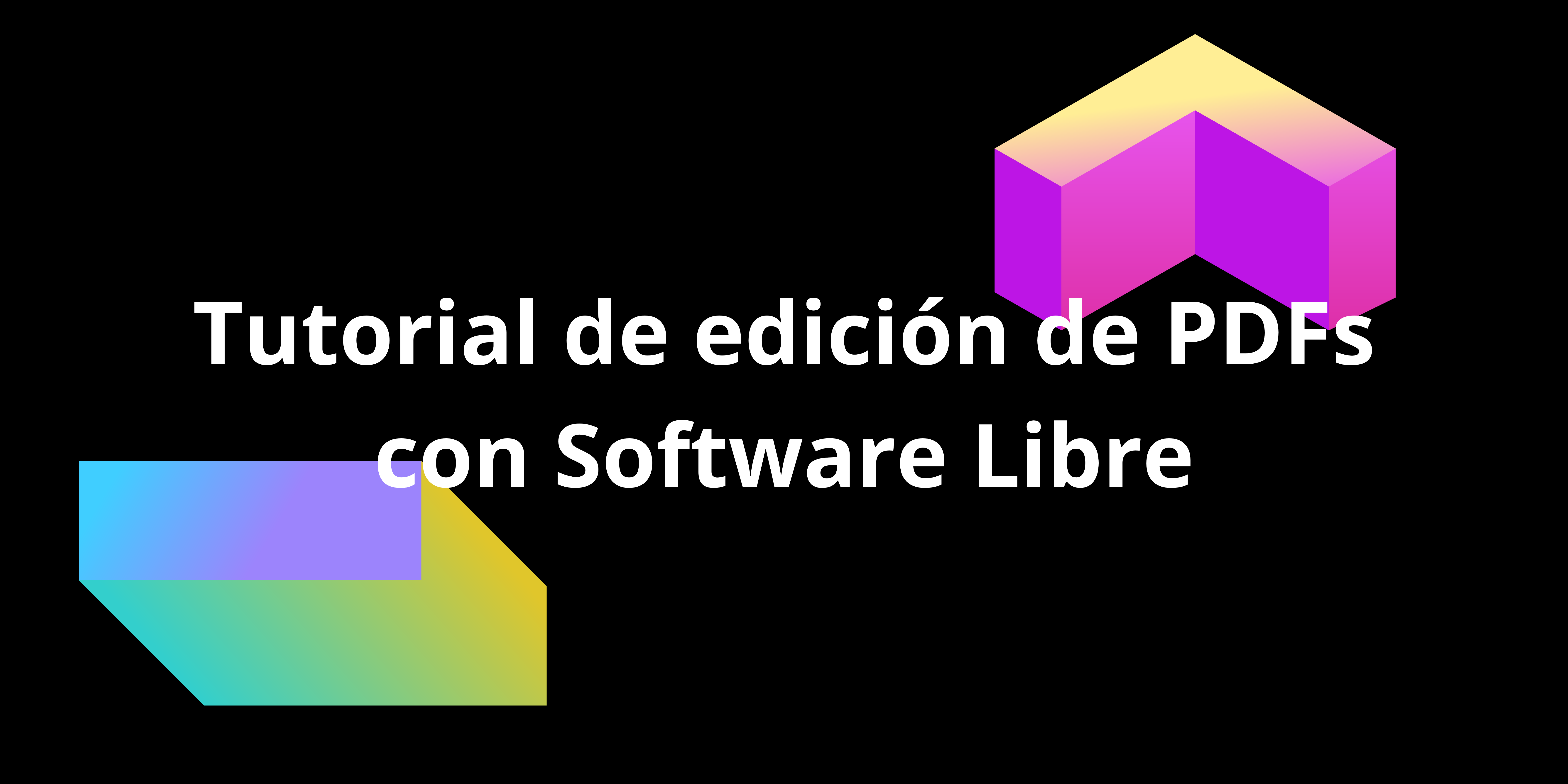 Tutorial: Edición de PDF con Software Libre