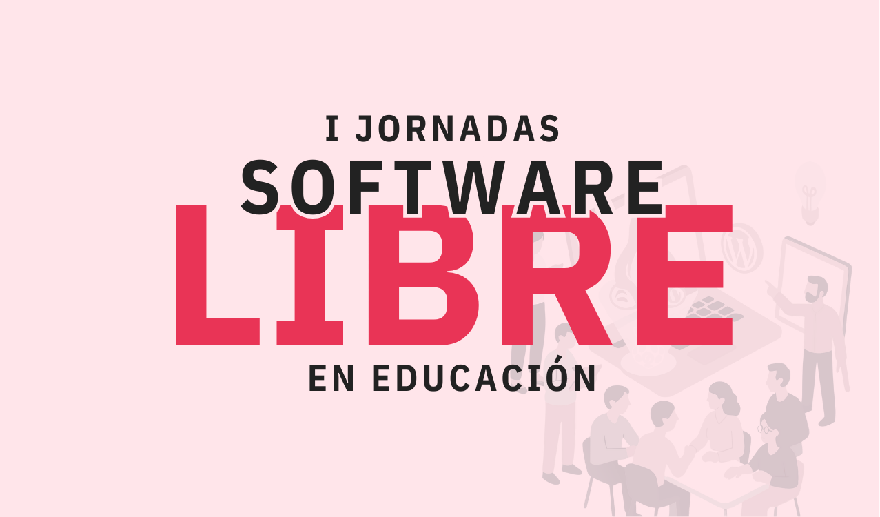I Jornadas de Software Libre en Educación